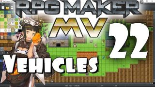 RPG Maker MV Tutorial #22 - Vehicles