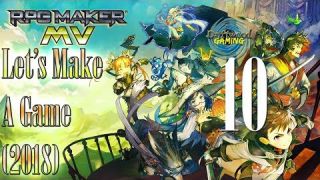 Let's Make A Game 2018 - Natural Explorers - RPG Maker MV - Episode 10