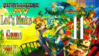 Let's Make A Game 2018 - Natural Explorers - RPG Maker MV - Episode 11