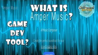 What is Amper Music? A Game Development Tool? Easy music creation for your projects - Amper Tutorial