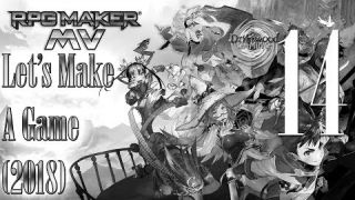 Let's Make A Game 2018 - Natural Explorers - RPG Maker MV - Episode 14