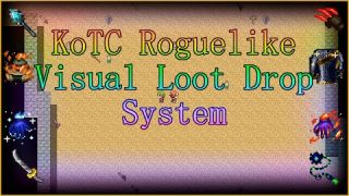 KoTC Roguelike Visual Loot Drop System - Rpg Maker MV MZ