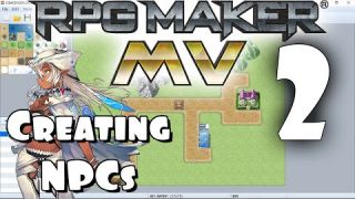 RPG Maker MV Tutorial #2 - Creating an NPC!