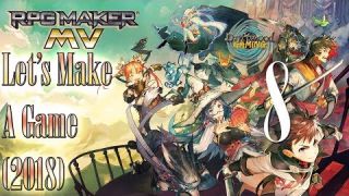 Let's Make A Game 2018 - Natural Explorers - RPG Maker MV - Episode 8