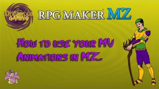 How to use your MV animations in RPG Maker MZ Tutorial