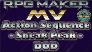 DoD - Action Sequences - Gameplay Changes - Sneak Peak - RPG Maker MV