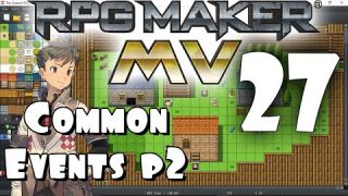 RPG Maker MV Tutorial #27 - Common Events PART 2