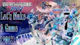 Let's Make A Game 2018 - Natural Explorers - RPG Maker MV - Episode 7 (Hunger Bar)