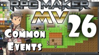 RPG Maker MV Tutorial #26 - Common Events PART 1